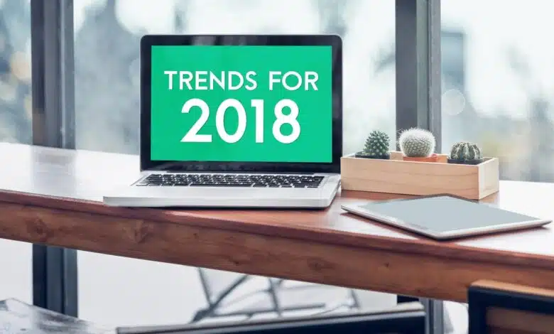 Top 5: Tendencias tecnológicas que serán noticia en 2018